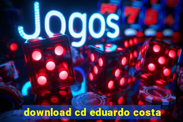 download cd eduardo costa